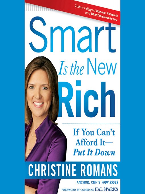 Title details for Smart Is the New Rich by Christine Romans - Wait list